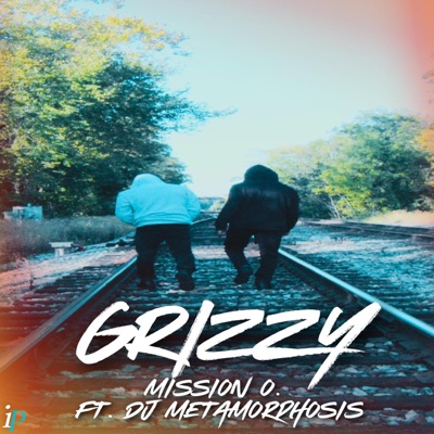 Grizzy (feat. DJ Metamorphosis) - Single
