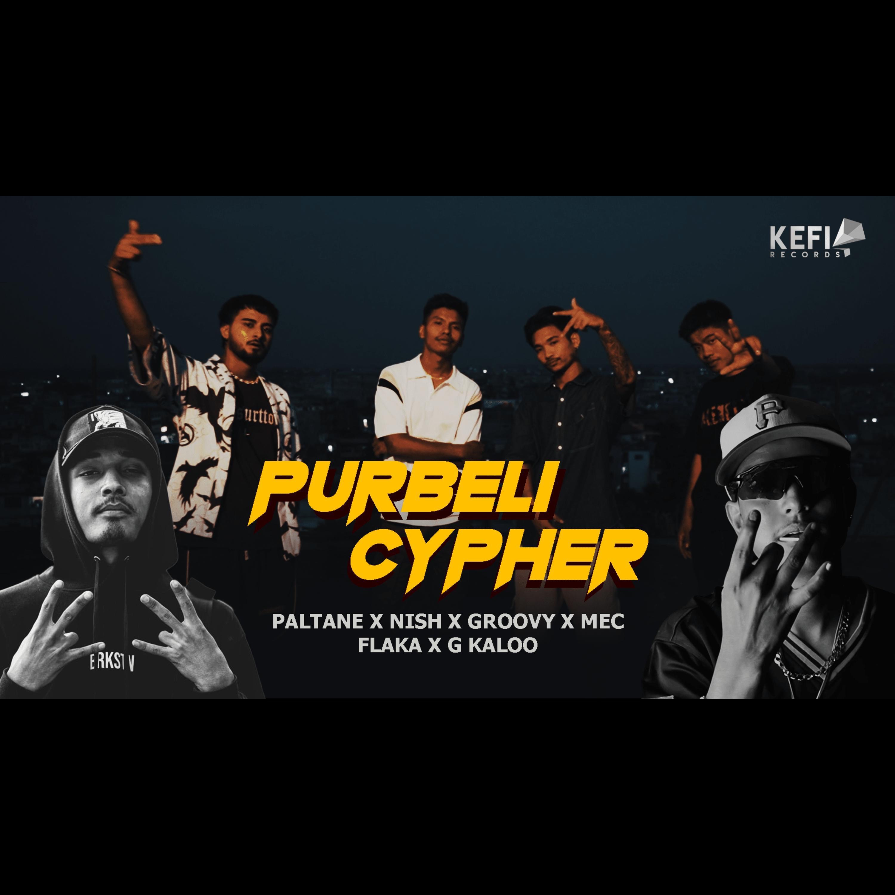 PURBELI CYPHER (feat. NISH, GROOVY, MEC, FLAKA & G KALO) - Single by Paltane album cover