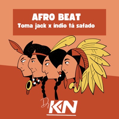 Afro beat, toma jack x indio ta safado - Single