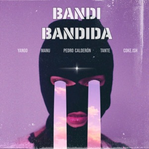 BANDI BANDIDA (feat. cokeish & Tante)