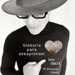 Glosario para Desaprender (feat. Fernando Osorio)