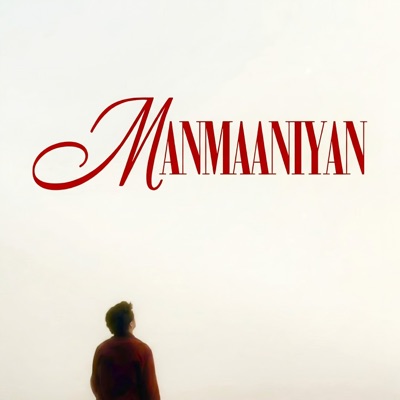 Manmaaniyan - Single