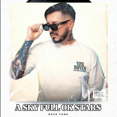 A SKY FULL OK STARS (FUNK RAVE) - Single