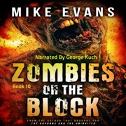 Zombies on the Block: Some Will Die: Zombies on the Block, Book 10 (Unabridged) - Mike Evans