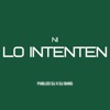 NI LO INTENTEN (Guaracha) (feat. Dj Bans) - Single