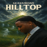 Hilltop - Single - Geauxmozzi