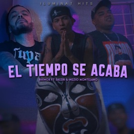El tiempo se acaba (feat. Skeder & Nezio Montejano) Rhinox