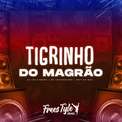 Tigrinho do Magrão (feat. MC MILA) - Single