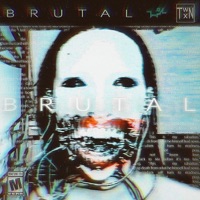 BRUTAL (feat. TWNTXN) - Single - Wh01Am