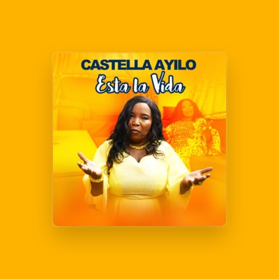 Ouça Castella Ayilo, assista a videoclipes, leia a biografia, veja as datas das turnês e mais!