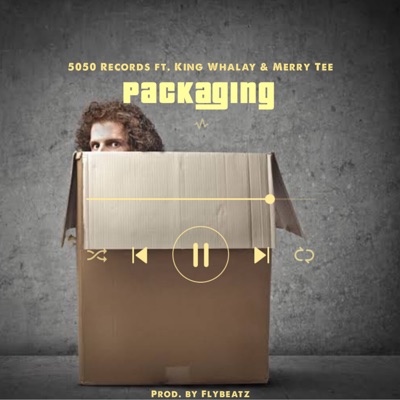 Packaging (feat. Merry Tee & King Whalay) - Single