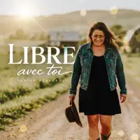 Libre avec toi — Karine Perreault