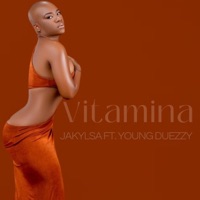 Vitamina (feat. Young Duezzy) - Single - Jakylsa