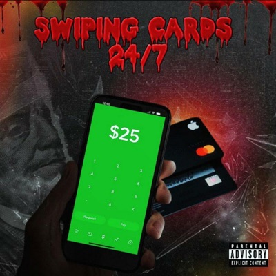 SWIPING CARDS 24/7 (feat. K1ngKobie & Illne$$) - Single