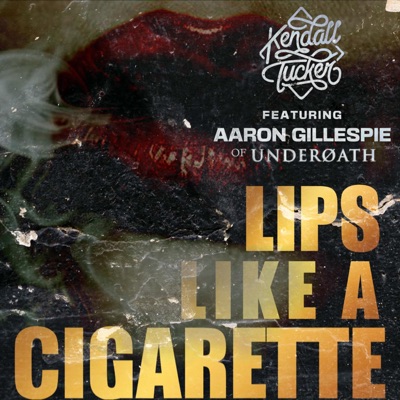 Lips like a Cigarette - Single