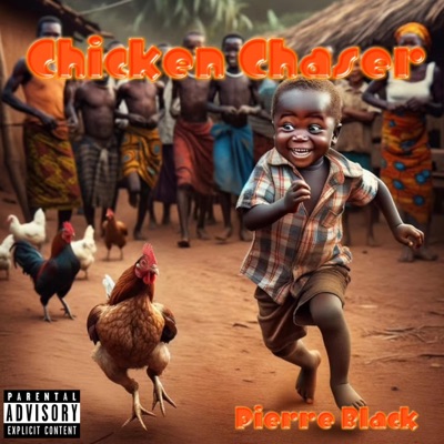 Chicken Chaser - Single