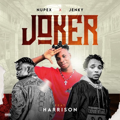 Joker (feat. Nupex & Jenky) - Single