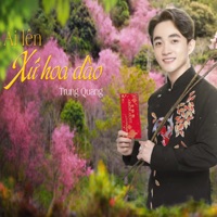 Ai Lên Xứ Hoa Đào - Single - Trung Quang