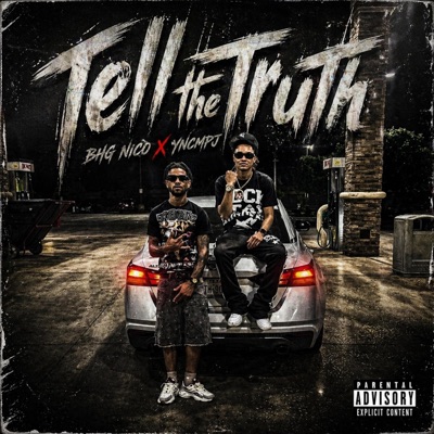 Tell The Truth (feat. BHG Nico) - Single