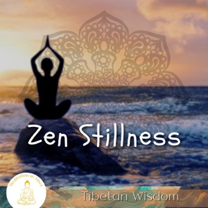 Zen Stillness, Tibetan Wisdom