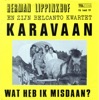 Icon Een Karavaan / Wat Heb Ik Misdaan - Single