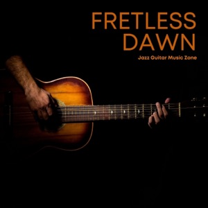 Fretless Dawn: Guitar Music Sleep
