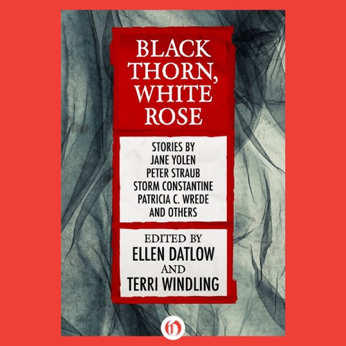 Black Thorn, White Rose (Unabridged) cover