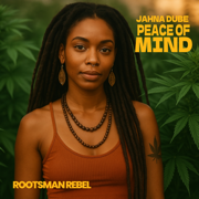 Jahna Dube Peace of Mind - Rootsman Rebel
