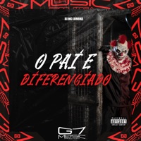 O Pai É Diferenciado - Single - DJ D7K & MC LURRIKE