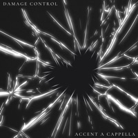 Damage Control - EP - Accent A Cappella