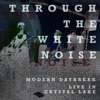 HEADSPACE Headspace (Live) Through The White Noise: Modern Daybreak Live In Crystal Lake