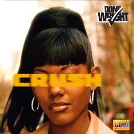 Crush Done Wright