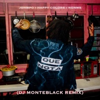 Que Nota (Dj Monteblack Remix) - Single - Johmpo