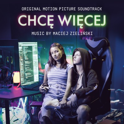 Chcę Więcej Original Motion Picture Soundtrack