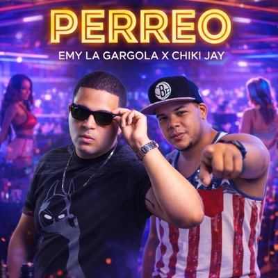 Perreo (feat. Chiki Jay) - Single