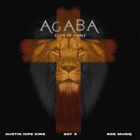 AGABA - Single - Austin Ikpe King