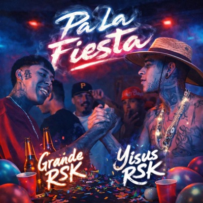 Pa la fiesta (feat. Grande RSK) - Single