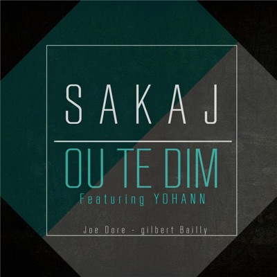 Ou Te Dim (feat. Yohann) - Single