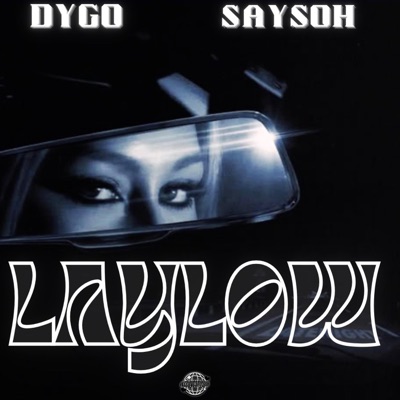 LayLow (feat. Saysoh) - Single