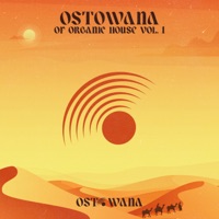 Ostowana of Organic House Vol. 1 (Best of 2024) - Omary