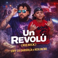 Un Revolú (feat. Keilin RD) [Remix] - Single - Emy La Gargola
