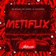 Metiflix Single
