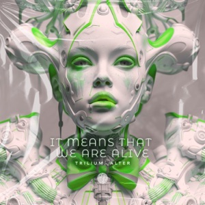It Means That We Are Alive - Single