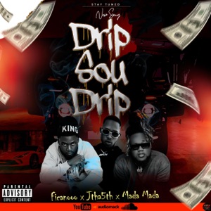 Drip Sou Drip x Ficanooo x Jtha5Th
