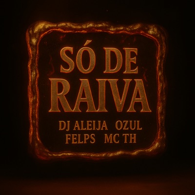 Só de Raiva - Single