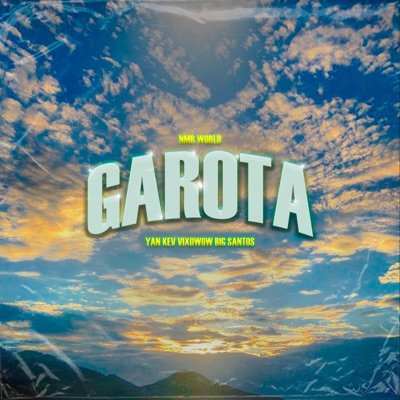 Garota (feat. Big Santos & Yan Kev) - Single