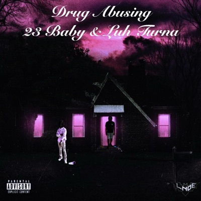 Drug Abusing (ft. 23 baby)