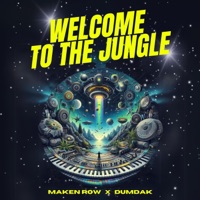 Welcome to the Jungle - Single - Maken Row & Dumdak