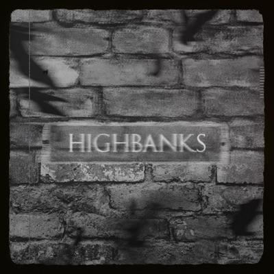Highbanks - EP