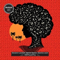 I Will Found You - Single - Giovanni Lucchetti, Daniele Soriani & Gianrico Leoni